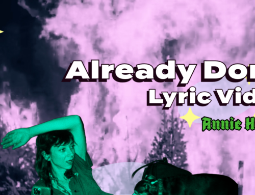 Already Done Official Lyric Music Video Annie Hardy